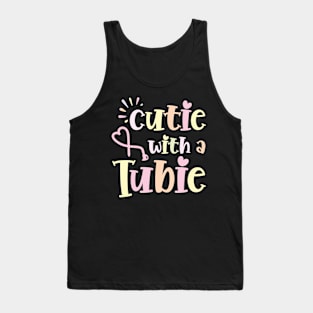 Cutie With A Tubie Feeding Tube Awareness G-button G-tube Tank Top